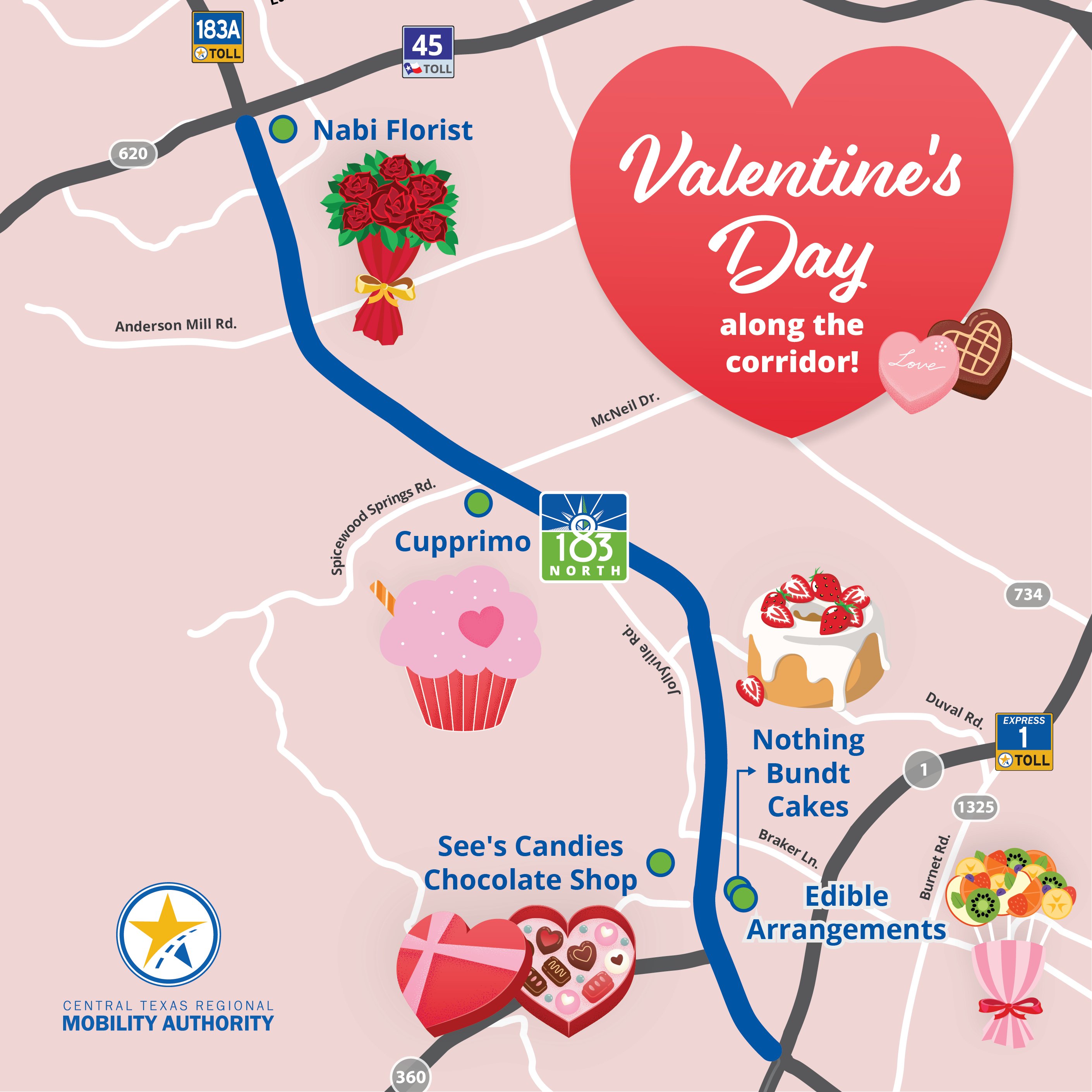  A map with the words, “Valentine’s Day along the corridor!” with various locations along the 183 North Mobility Project corridor: Nabi Florist, Cupprimo, Nothing Bundt Cakes, See’s Candies and Edible Arrangeme
